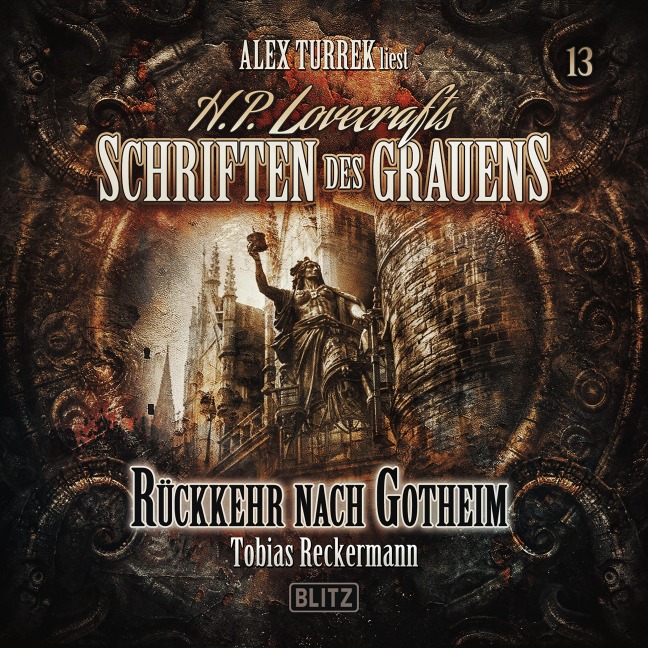 H. P. Lovecrafts Schriften des Grauens - Folge 13. Rückkehr nach Gotheim - Tobias Reckermann