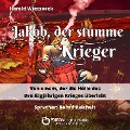 Cover-Bild zum Titel 'Jakob, der stumme Krieger' von 'Harald Wieczorek'