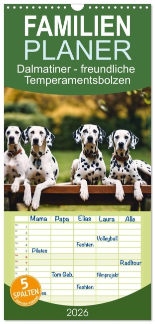 Familienplaner 2026 - Dalmatiner - freundliche Temperamentsbolzen mit 5 Spalten (Wandkalender, 21 x 45 cm) CALVENDO - Claudia Kleemann