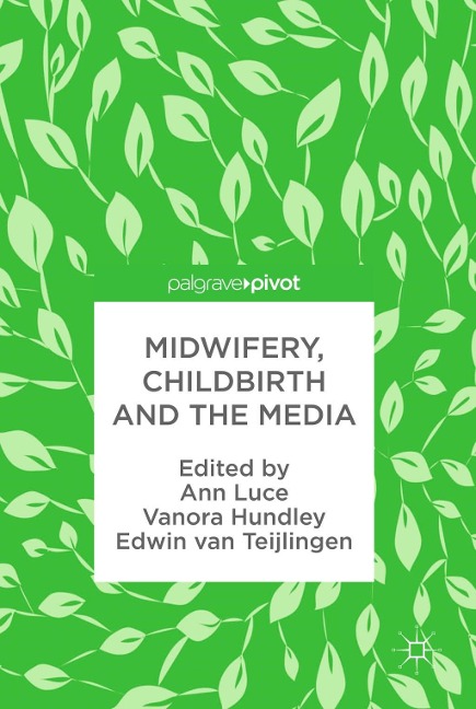Midwifery, Childbirth and the Media - 