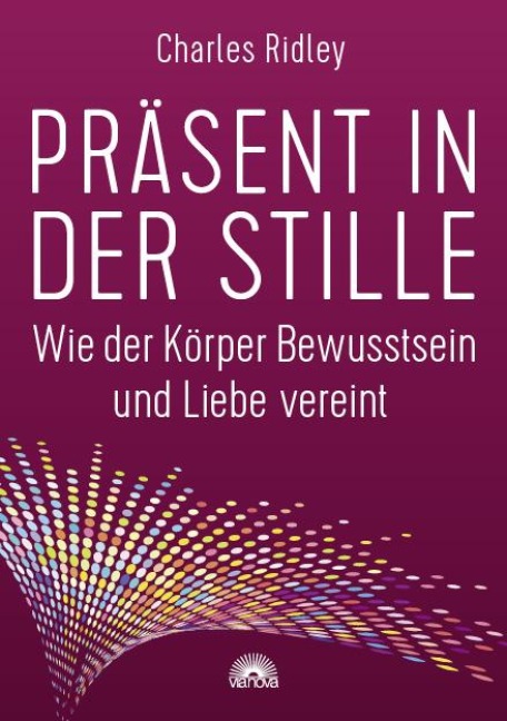 Präsent in der Stille - Charles Ridley