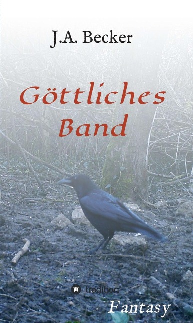 Göttliches Band - J. A. Becker