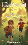 The Adventures of William and Thomas (I Told You So!, #1) - Mark Gunning
