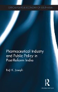 Cover-Bild zum Titel 'Pharmaceutical Industry and Public Policy in Post-reform India' von 'Reji K. Joseph'