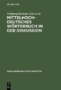 Mittelhochdeutsches Wörterbuch in der Diskussion - 