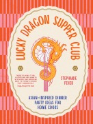 Cover-Bild zum Titel 'Lucky Dragon Supper Club' von 'Stephanie Feher'