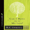 Can I Have Joy in My Life? - R. C. Sproul