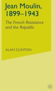 Cover-Bild zum Titel 'Jean Moulin, 1899 - 1943' von 'A. Clinton'