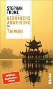 Cover-Bild zum Titel 'Gebrauchsanweisung für Taiwan' von 'Stephan Thome'