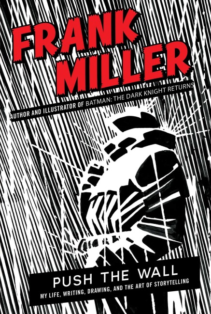 Push the Wall - Frank Miller