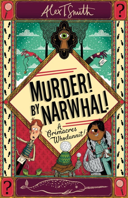 Murder! By Narwhal! - Alex T. Smith
