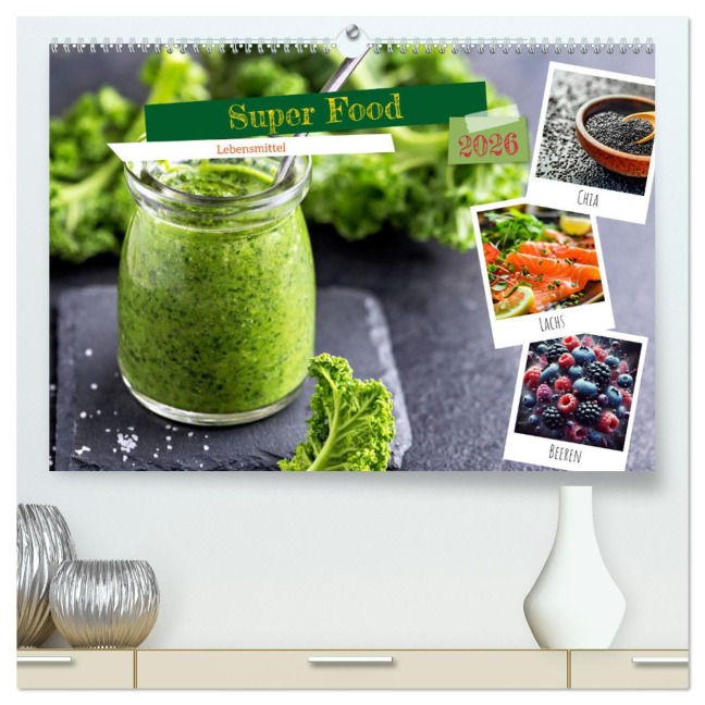 Super Food - Lebensmittel (hochwertiger Premium Wandkalender 2026 DIN A2 quer), Kunstdruck in Hochglanz - Susan Michel