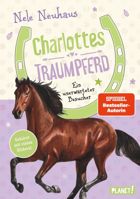 Charlottes Traumpferd 3: Ein unerwarteter Besucher - Nele Neuhaus