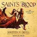 Saint's Blood Lib/E - Sebastien de Castell