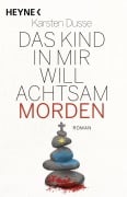 Cover-Bild zum Titel 'Das Kind in mir will achtsam morden' von 'Karsten Dusse'