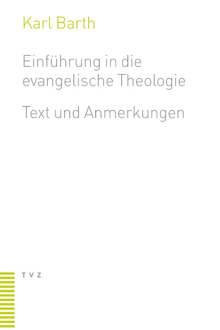 Einführung in die evangelische Theologie - Karl Barth