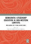 Cover-Bild zum Titel 'Democratic Citizenship Education in Non-Western Contexts' von ''