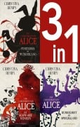 Cover-Bild zum Titel 'Die Chroniken von Alice Band 1-3: Finsternis im Wunderland / Die Schwarze Königin / Dunkelheit im Spiegelland (3in1-Bundle)' von 'Christina Henry'