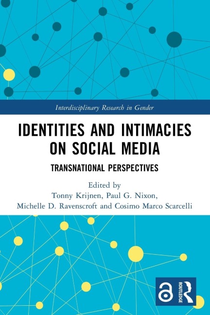 Identities and Intimacies on Social Media - 