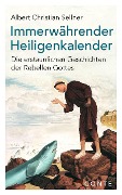 Cover-Bild zum Titel 'Immerwährender Heiligenkalender' von 'Albert Christian Sellner'