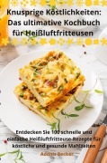 Cover-Bild zum Titel 'Knusprige Köstlichkeiten' von 'Adonis Becker'