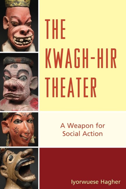 Kwagh-hir Theater - Iyorwuese Hagher