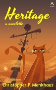 Heritage (Relictown, #3) - Christopher P. Menkhaus