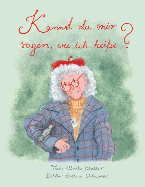 Kannst du mir sagen, wie ich heiße? - Ulrike Blatter