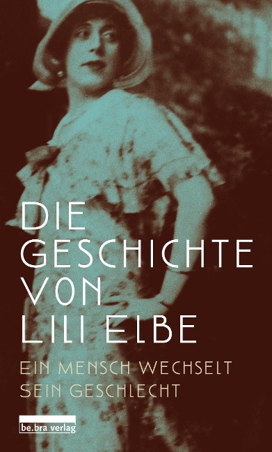 Die Geschichte von Lili Elbe - 