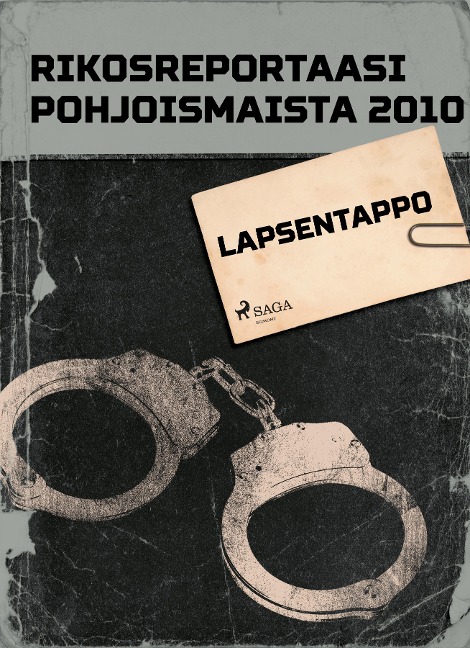 Lapsentappo - Eri Tekijöitä