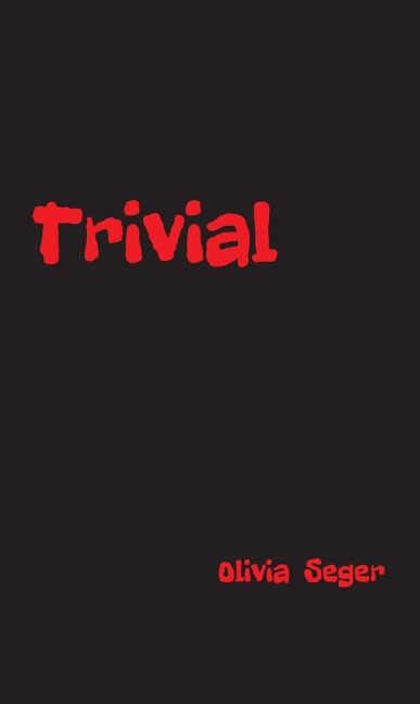 Trivial - Olivia Seger
