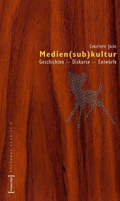 Medien(sub)kultur - Christoph Jacke