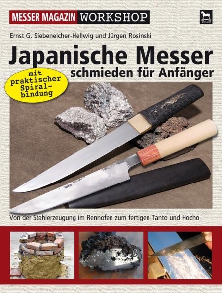 Japanische Messer schmieden für Anfänger - Ernst G. Siebeneicher-Hellwig, Jürgen Rosinski