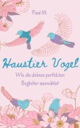 Haustier Vogel - Paul M.