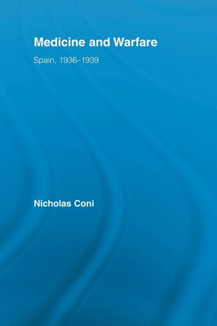 Medicine and Warfare - Nicholas Coni