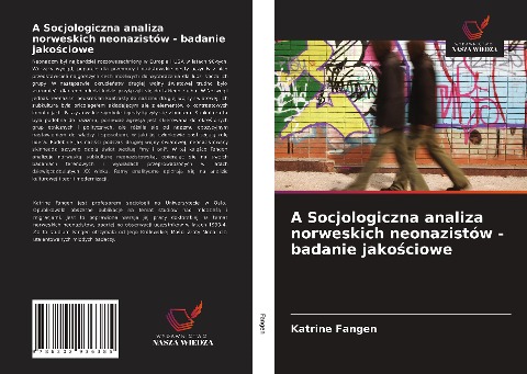 A Socjologiczna analiza norweskich neonazistów - badanie jako¿ciowe - Katrine Fangen