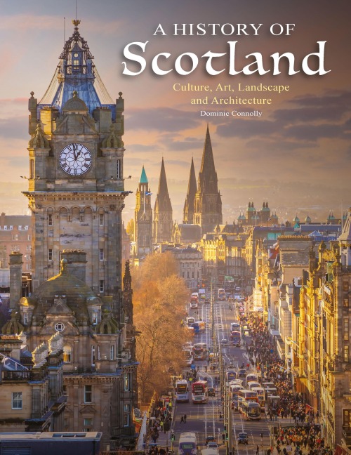 A History of Scotland - Dominic Connolly
