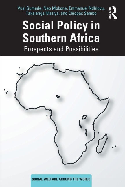 Social Policy in Southern Africa - Vusi Gumede, Neo Mokone, Emmanuel Ndhlovu