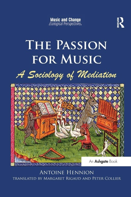 The Passion for Music - Antoine Hennion