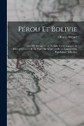 Cover-Bild zum Titel 'Pérou Et Bolivie' von 'Charles Wiener'
