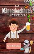 Cover-Bild zum Titel 'Das Männerkochbuch' von 'Sarah Bellenstein'