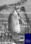Cover-Bild zum Titel 'Von der Erde zum Mond' von 'Jules Verne'