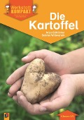 Cover-Bild zum Titel 'Werkstatt kompakt: Die Kartoffel. Kopiervorlagen mit Arbeitsblättern' von 'Anja Göttlicher, Sabine Willmeroth'