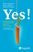 Cover-Bild zum Titel 'Yes!' von 'Noah J. Goldstein, Steve J. Martin, Robert B. Cialdini'
