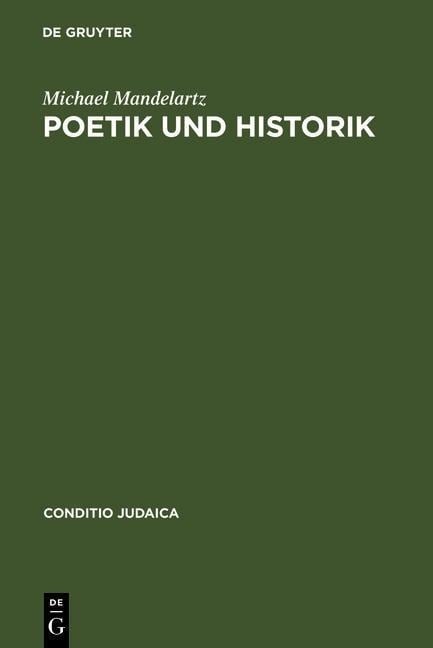Poetik und Historik - Michael Mandelartz