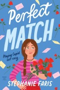 Cover-Bild zum Titel 'Perfect Match' von 'Stephanie Faris'