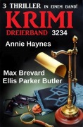 Cover-Bild zum Titel 'Krimi Dreierband 3234' von 'Max Brevard, Annie Haynes, Ellis Parker Butler'