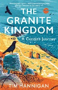 Cover-Bild zum Titel 'The Granite Kingdom' von 'Tim Hannigan'