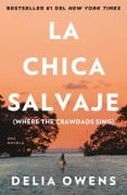 Cover-Bild zum Titel 'La Chica Salvaje / Where the Crawdads Sing' von 'Delia Owens'