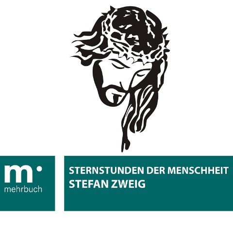 Sternstunden der Menschheit - Stefan Zweig